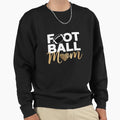 Football Player Mother Football Mom Sweatshirt - Graphic Print for Adults - T-Shirt, Sweatshirt, Hoodie