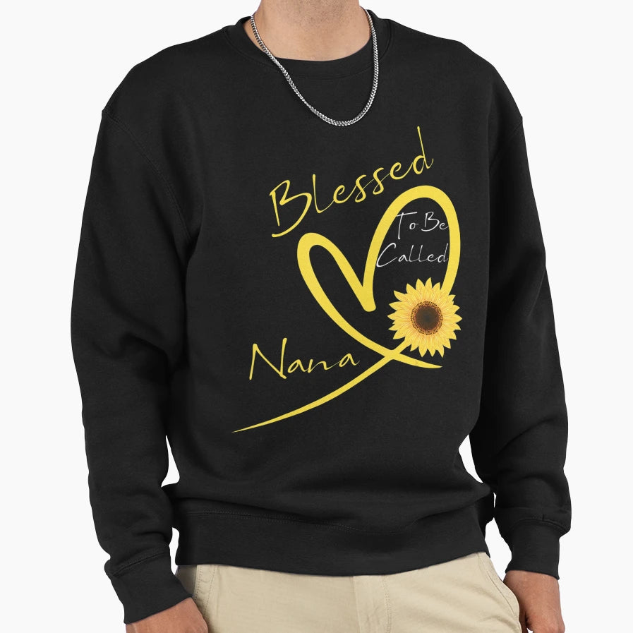 Blessed To Be Called Nana Sunflower Sweatshirt - Trendy Graphic for Adults - T-Shirt, Sweatshirt, Hoodie