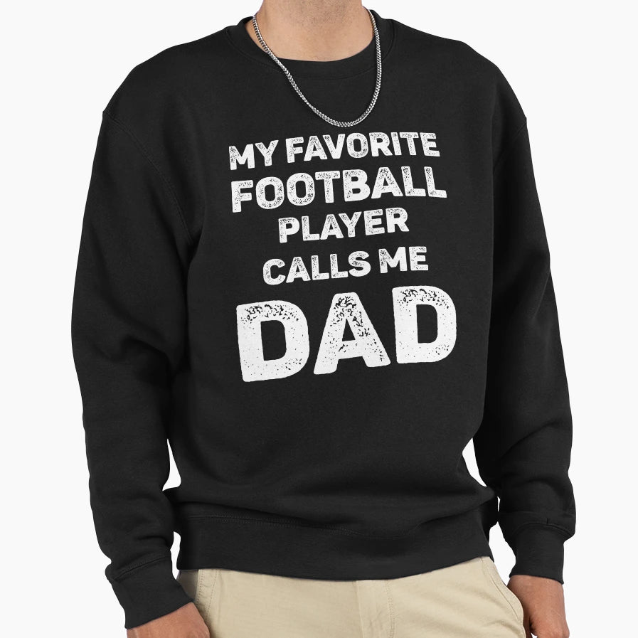 My Favorite Football Player Calls Me Sweatshirt - Aesthetic Graphic Unisex - T-Shirt, Sweatshirt, Hoodie