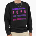 San Francisco 2026 Layered Sweatshirt - Novelty Apparel Men Women - T-Shirt, Sweatshirt, Hoodie