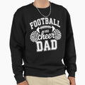 Football And Cheer Dad Cheerleader Sweatshirt - Unique Graphic for Adults - T-Shirt, Sweatshirt, Hoodie