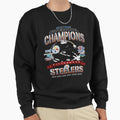 Pittsburgh Six Time Super Bowl Champions Sweatshirt - Graphic Print Unisex - T-Shirt, Sweatshirt, Hoodie