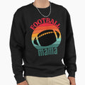Football Mama T-Shirt - Casual Everyday Wear Men Women - T-Shirt, Sweatshirt, Hoodie