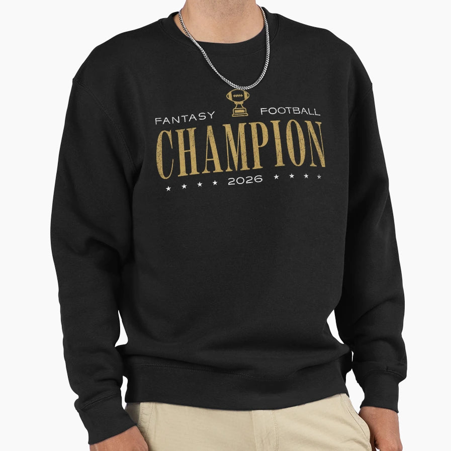 Fantasy Football Champion 2026 Sweatshirt - Streetwear Style for Adults - T-Shirt, Sweatshirt, Hoodie