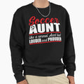 Like Normal Soccer Aunt Louder And Sweatshirt - Novelty Apparel for Adults - T-Shirt, Sweatshirt, Hoodie