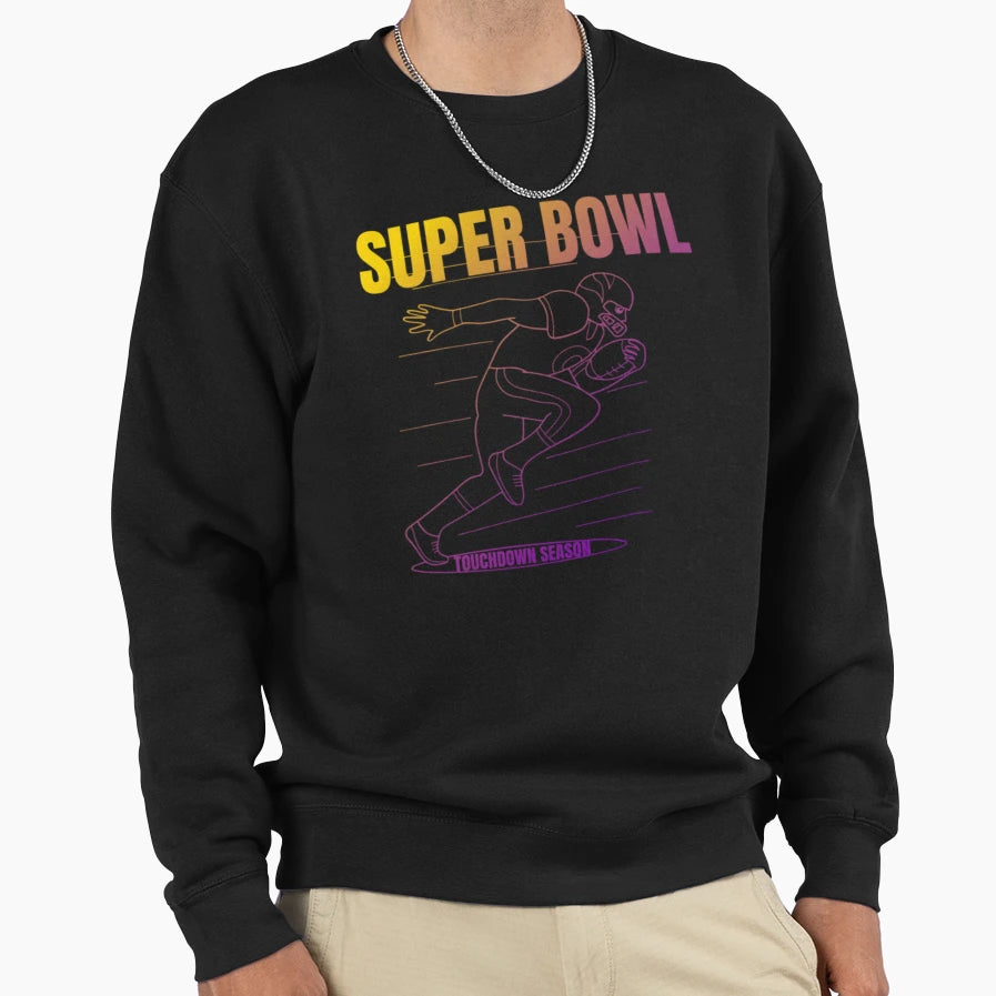 Super Bowl Touchdown Season Intersex Sweatshirt - Graphic Print Men Women - T-Shirt, Sweatshirt, Hoodie