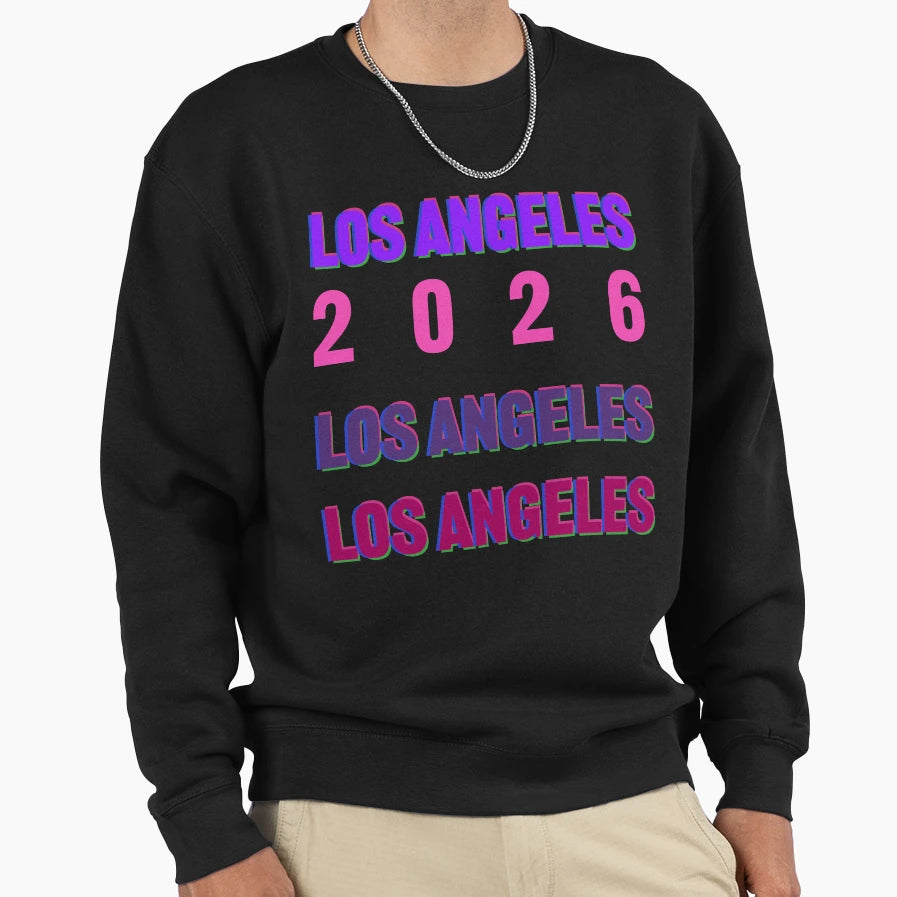 Los Angeles 2026 Layered Typography Sweatshirt - Fun Novelty Design Unisex - T-Shirt, Sweatshirt, Hoodie