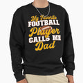 My Favorite Football Player Calls Me Sweatshirt - Aesthetic Graphic Unisex - T-Shirt, Sweatshirt, Hoodie