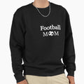 Football And Mom Sweatshirt - Custom Art Print for Adults - T-Shirt, Sweatshirt, Hoodie