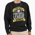 Fantasy Football League Winner Sweatshirt - Unique Graphic Unisex - T-Shirt, Sweatshirt, Hoodie
