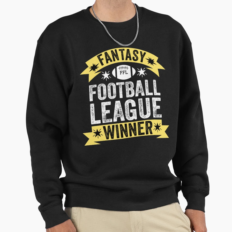 Fantasy Football League Winner Sweatshirt - Unique Graphic Unisex - T-Shirt, Sweatshirt, Hoodie