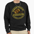 Senior Cousin Always Cheering Sweatshirt - Casual Everyday Wear for Adults - T-Shirt, Sweatshirt, Hoodie