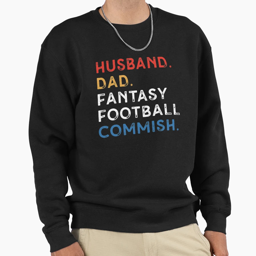 Husband Dad Fantasy Football Commish T-Shirt - Minimalist Print Men Women - T-Shirt, Sweatshirt, Hoodie