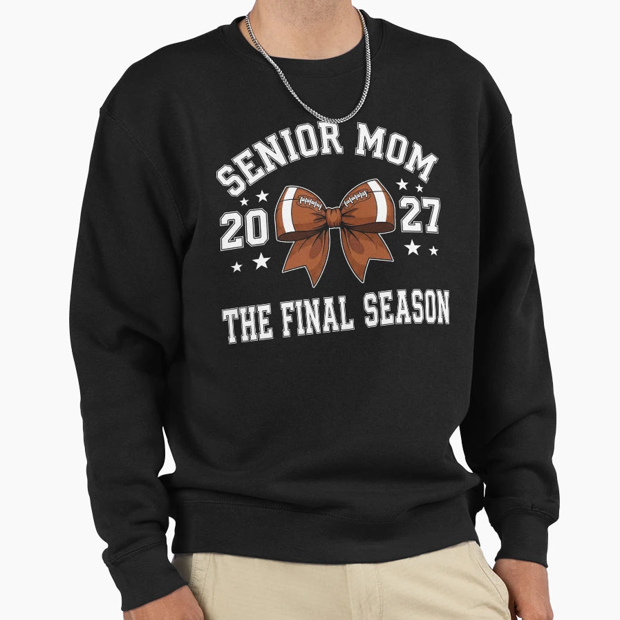 Football Senior Mom Class 2027 Sweatshirt - Aesthetic Graphic Men Women - T-Shirt, Sweatshirt, Hoodie