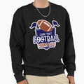 Livin That Football Mom Life Sweatshirt - Streetwear Style Unisex - T-Shirt, Sweatshirt, Hoodie