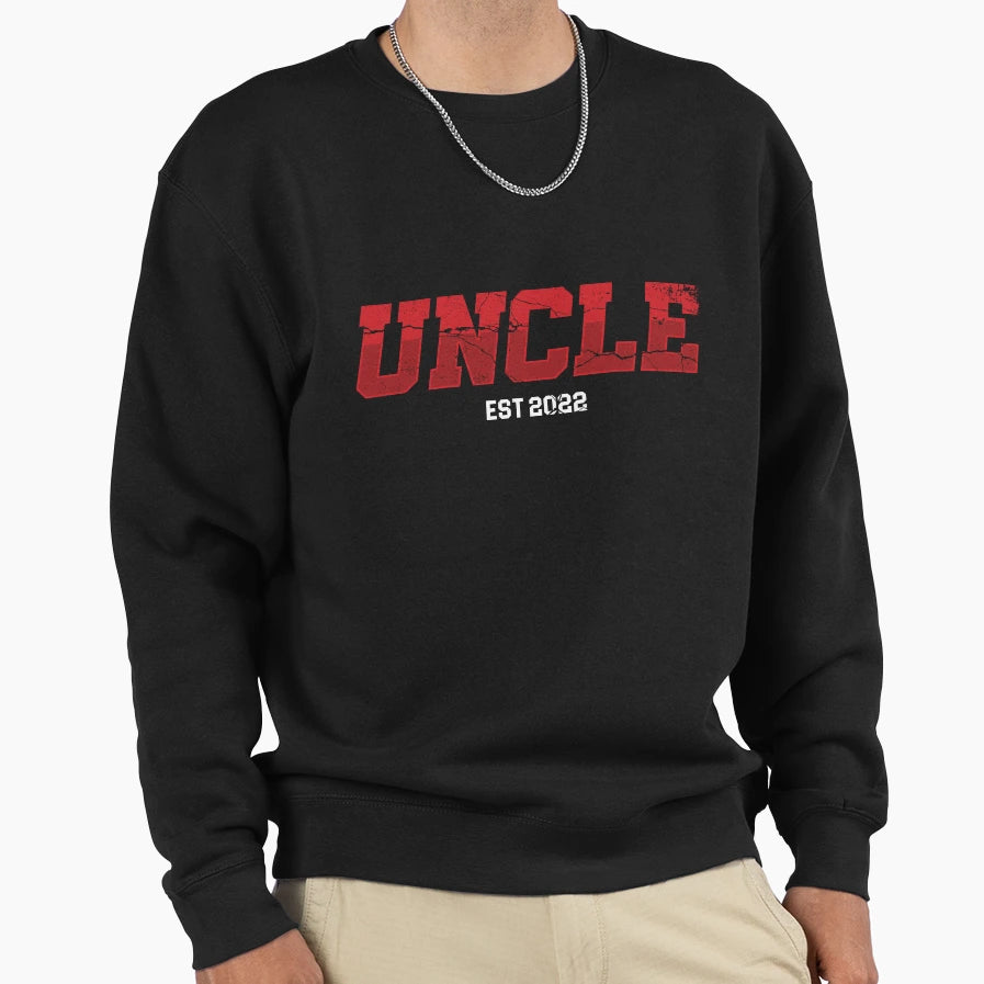 Uncle Est 2022 Niece Nephew Aunt Sweatshirt - Fun Novelty Design Men Women - T-Shirt, Sweatshirt, Hoodie
