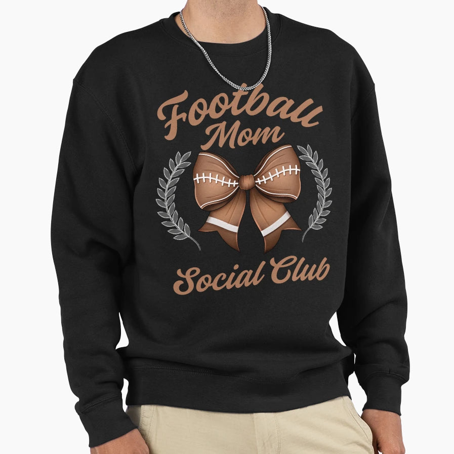 Football Mom Social Club Sweatshirt - Graphic Print Unisex - T-Shirt, Sweatshirt, Hoodie