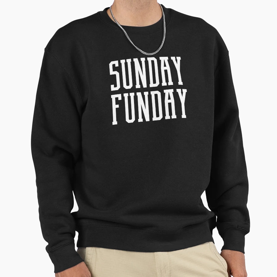 Sunday Funday 3 Sweatshirt - Casual Everyday Wear for Adults - T-Shirt, Sweatshirt, Hoodie