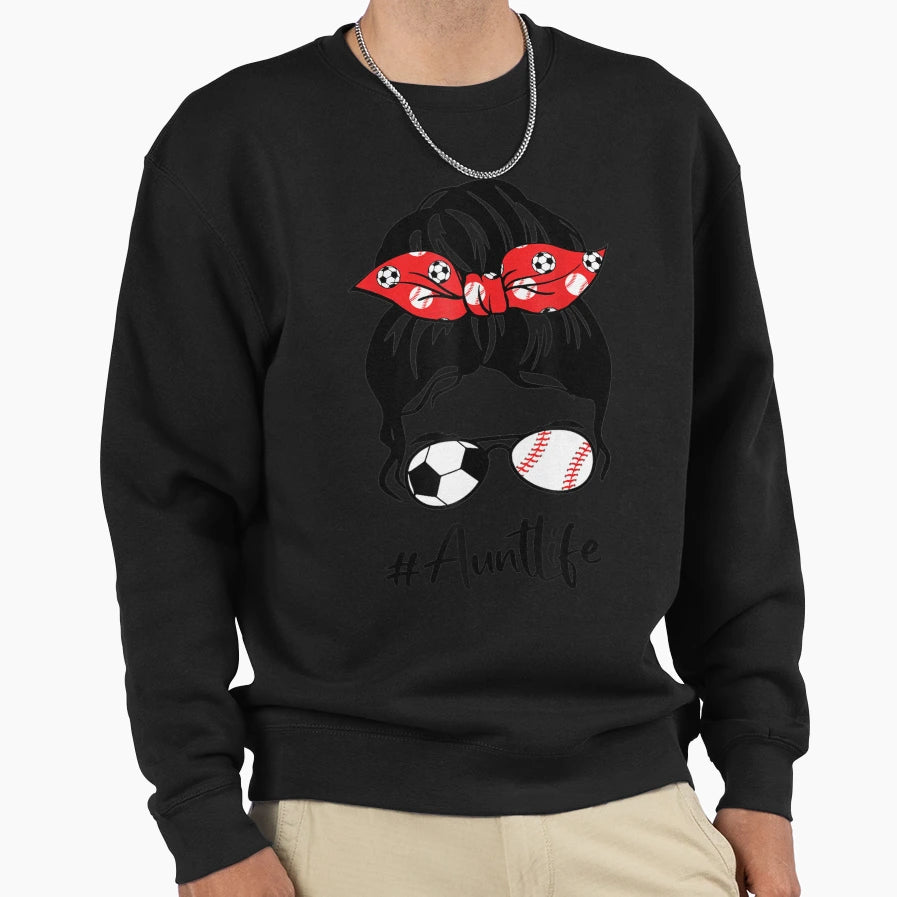 Classy Aunt Life Soccer Messy Bun Sweatshirt - Aesthetic Graphic Unisex - T-Shirt, Sweatshirt, Hoodie