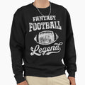 Fantasy Football Legend Sports Lover T-Shirt - Novelty Apparel Men Women - T-Shirt, Sweatshirt, Hoodie