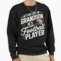 Hes Not Just Grandson Also Sweatshirt - Casual Everyday Wear for Adults - T-Shirt, Sweatshirt, Hoodie
