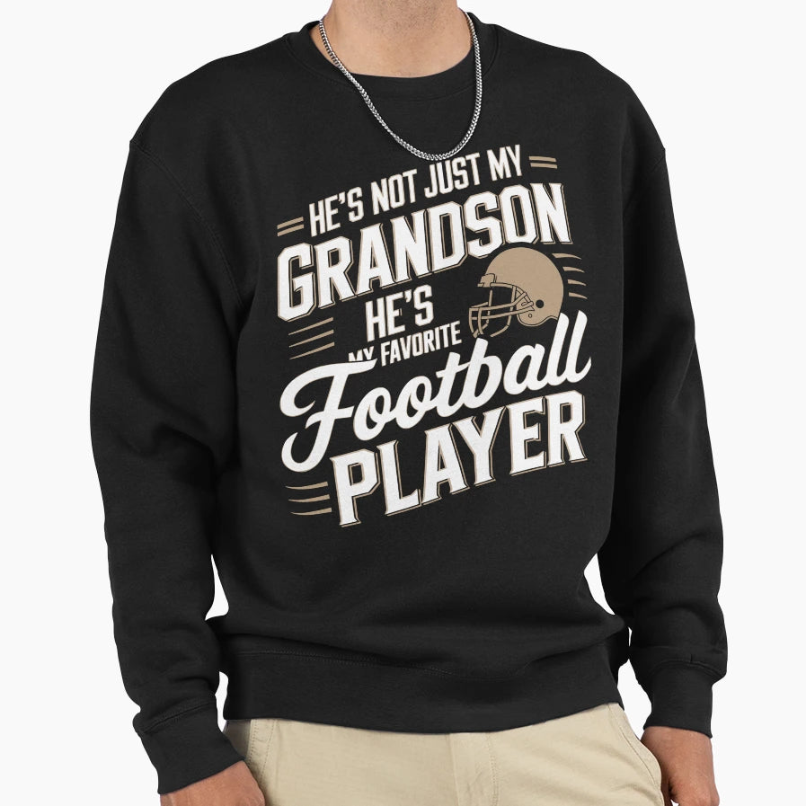 Hes Not Just Grandson Also Sweatshirt - Casual Everyday Wear for Adults - T-Shirt, Sweatshirt, Hoodie