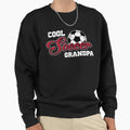 Funny Soccer Dad Grandpa Papa Sweatshirt - Fun Novelty Design for Adults - T-Shirt, Sweatshirt, Hoodie