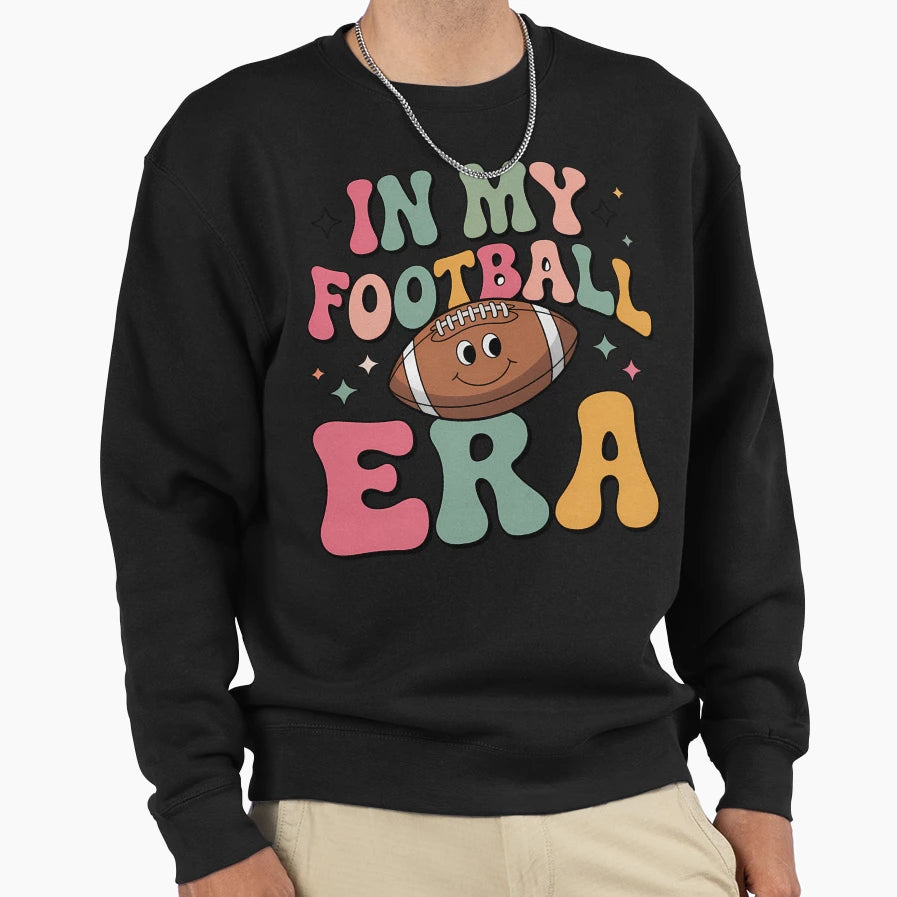 My Football Mom Era Funny Sweatshirt - Casual Everyday Wear Men Women - T-Shirt, Sweatshirt, Hoodie