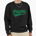Papa Sweatshirt - Trendy Graphic for Adults - T-Shirt, Sweatshirt, Hoodie