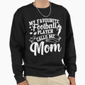 American Football My Favourite Football T-Shirt - Trendy Graphic Unisex - T-Shirt, Sweatshirt, Hoodie