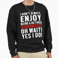 Lineman Retired Offensive Sweatshirt - Novelty Apparel for Adults - T-Shirt, Sweatshirt, Hoodie