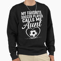 My Favorite Soccer Player Calls Me Sweatshirt - Minimalist Print Men Women - T-Shirt, Sweatshirt, Hoodie