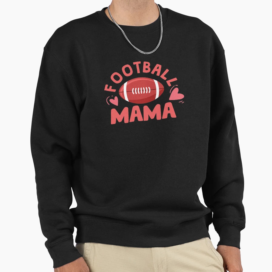 Football Mama Sweatshirt - Unique Graphic Unisex - T-Shirt, Sweatshirt, Hoodie