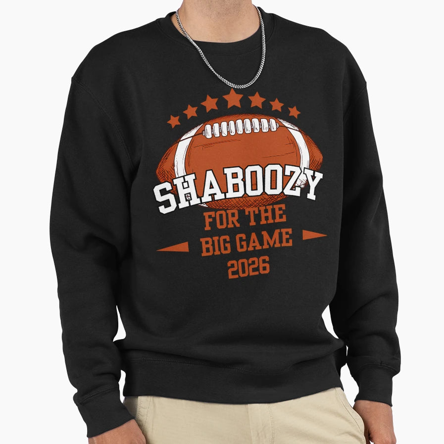 Shaboozy Big Game Sweatshirt - Graphic Print Unisex - T-Shirt, Sweatshirt, Hoodie