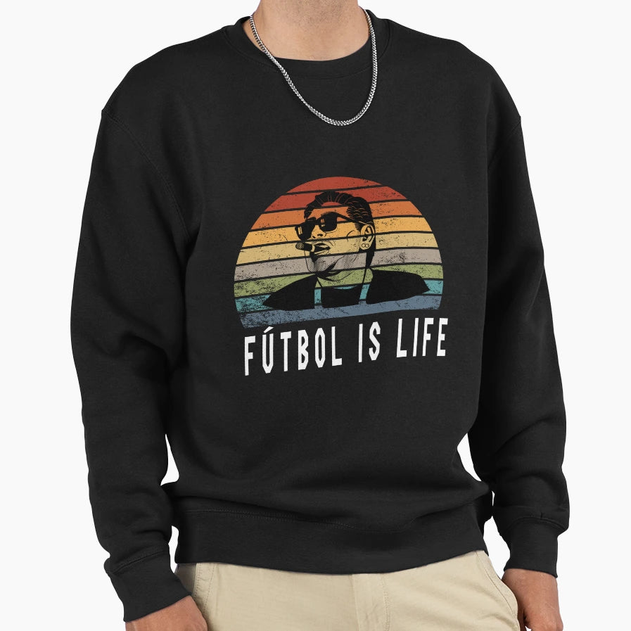 Foutbal Is Life Sweatshirt - Graphic Print Men Women - T-Shirt, Sweatshirt, Hoodie
