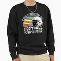 Education Is Important But Sweatshirt - Custom Art Print Men Women - T-Shirt, Sweatshirt, Hoodie
