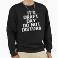 Funny Fantasy Football Draft Its Sweatshirt - Aesthetic Graphic for Adults - T-Shirt, Sweatshirt, Hoodie