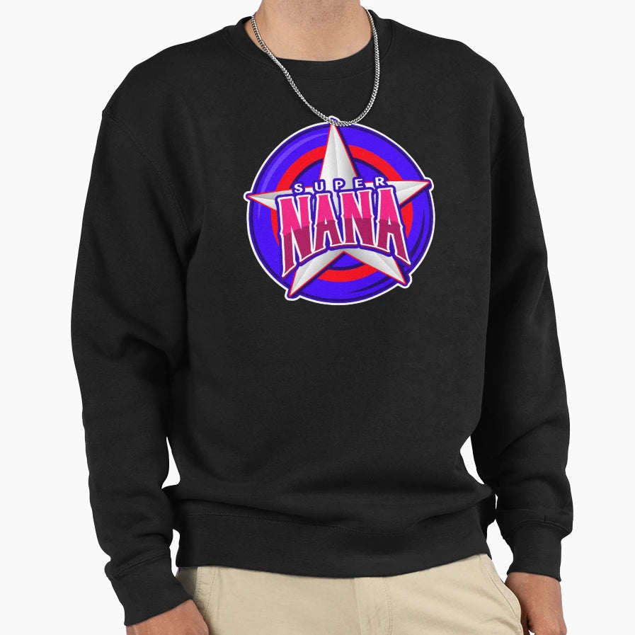 Super Nana Sweatshirt - Minimalist Print for Adults - T-Shirt, Sweatshirt, Hoodie