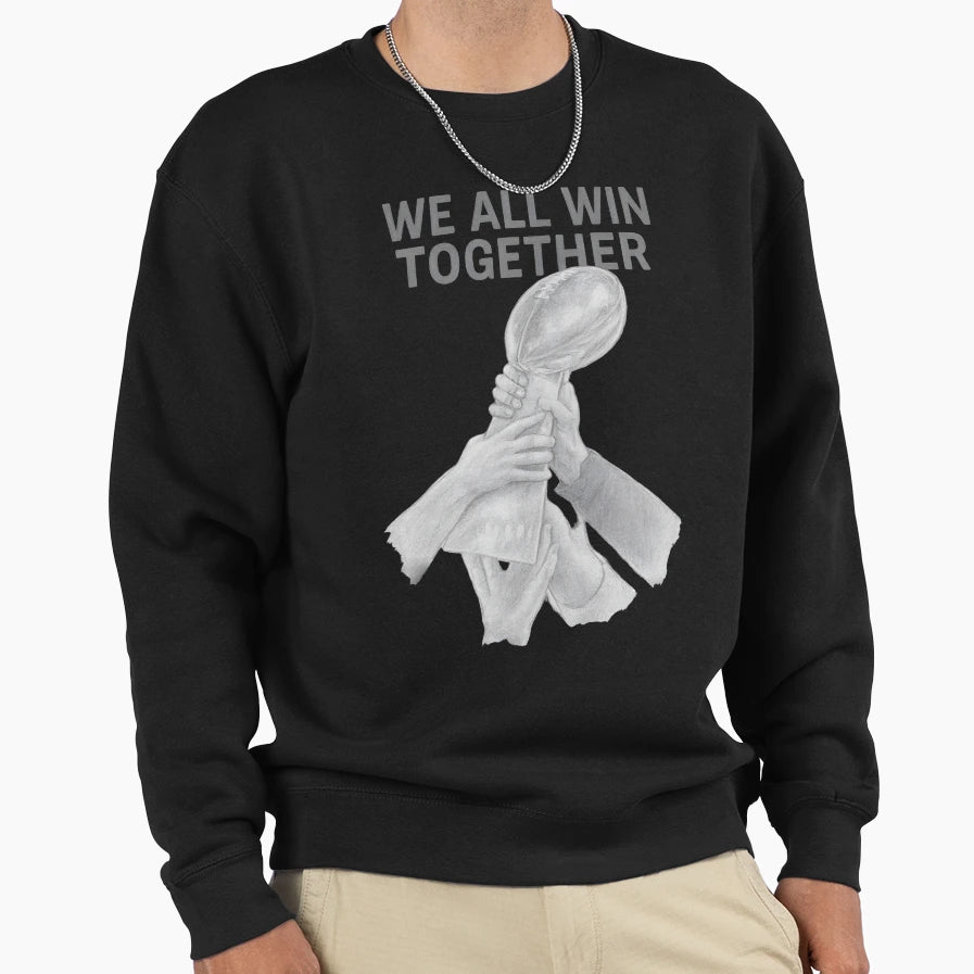 We All Win Together Seattle Football Sweatshirt - Unique Graphic Men Women - T-Shirt, Sweatshirt, Hoodie
