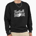 Football Mom Sweatshirt - Novelty Apparel for Adults - T-Shirt, Sweatshirt, Hoodie
