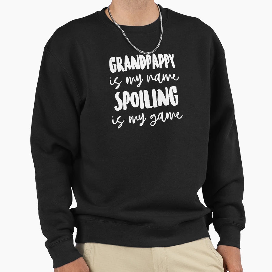 Grandpappy Is My Name Sweatshirt - Casual Everyday Wear for Adults - T-Shirt, Sweatshirt, Hoodie