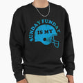 Sunday Is My Funday Sweatshirt - Minimalist Print Unisex - T-Shirt, Sweatshirt, Hoodie
