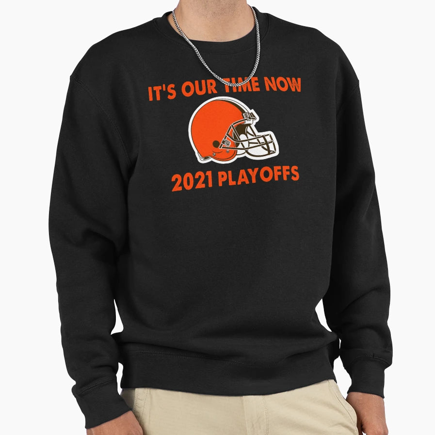 Its Our Time Now 2021 Playoffs Sweatshirt - Trendy Graphic Men Women - T-Shirt, Sweatshirt, Hoodie