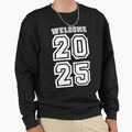 Welcome 2025 Sweatshirt - Minimalist Print Unisex - T-Shirt, Sweatshirt, Hoodie