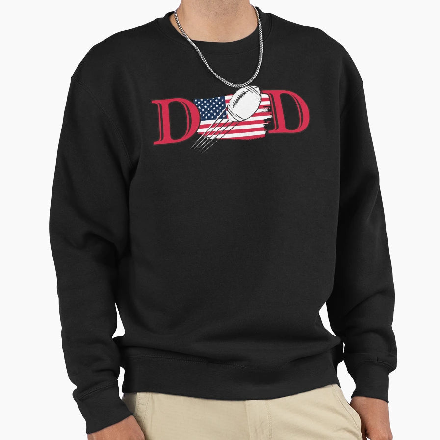 Funny Dad American Football Fathers Sweatshirt - Custom Art Print Unisex - T-Shirt, Sweatshirt, Hoodie