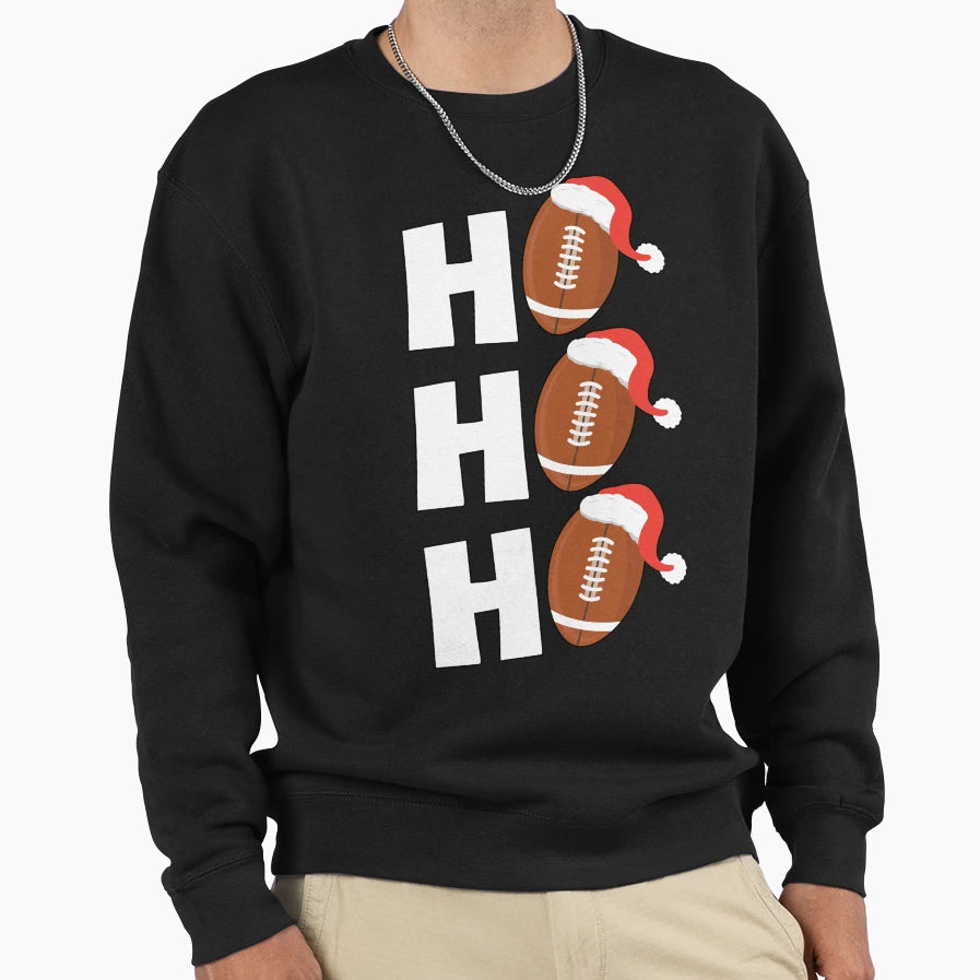 Ho Ho Ho Football Chritsmas Sweatshirt - Streetwear Style Men Women - T-Shirt, Sweatshirt, Hoodie