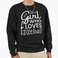 Just Who Loves Football Sweatshirt - Unique Graphic for Adults - T-Shirt, Sweatshirt, Hoodie