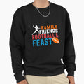 Thanksgiving Family Friends Sweatshirt - Custom Art Print Men Women - T-Shirt, Sweatshirt, Hoodie