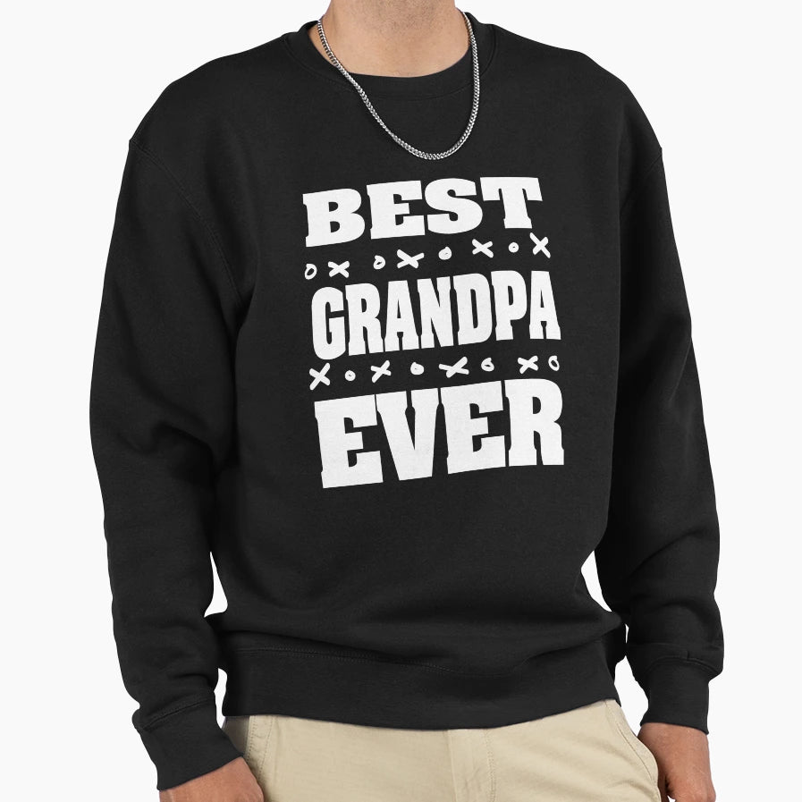 Best Grandpa Ever Awesome White Sweatshirt - Novelty Apparel for Adults - T-Shirt, Sweatshirt, Hoodie