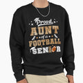 Proud Aunt Football Senior 2024 Sweatshirt - Casual Everyday Wear Unisex - T-Shirt, Sweatshirt, Hoodie